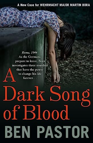 Dark Song of Blood (Martin Bora, 3, Band 3) von Bitter Lemon Press